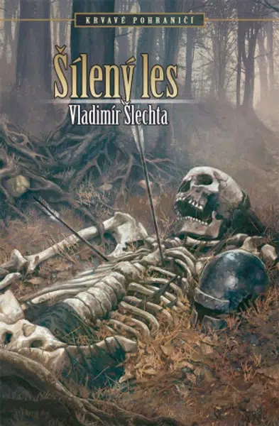 Šílený les - Vladimír Šlechta