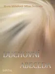 Duchovní abeceda - Marie Mihulová, Milan Svoboda