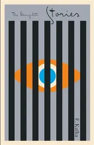The Complete Stories - Franz Kafka