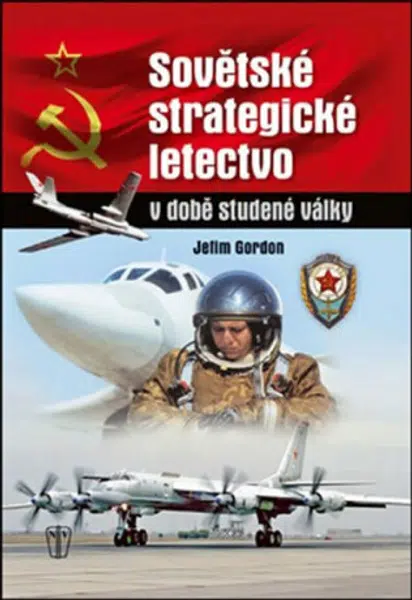 Sovětské strategické letectvo v době studené války - Jefim Gordon