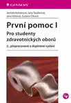První pomoc I. - Jarmila Kelnarová, Zuzana Číková, Jana Toufarová, Jana Váňová
