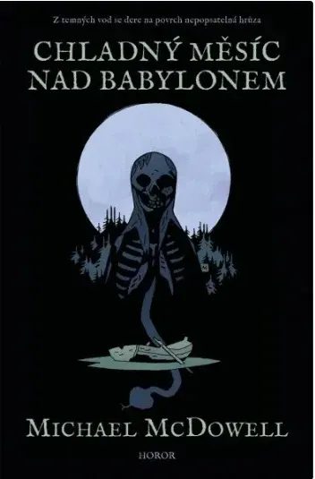 Chladný měsíc nad Babylonem - Michael McDowell