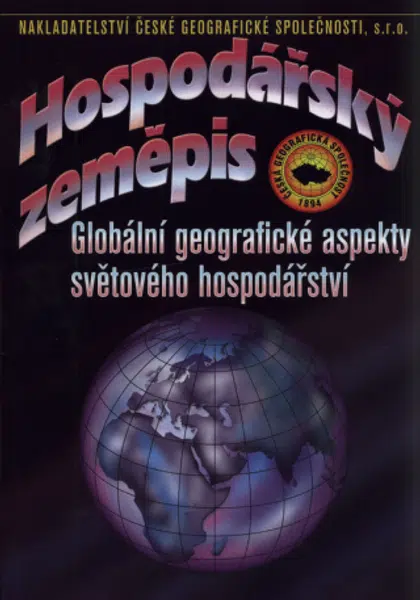 Hospodářský zeměpis - Globální geografické aspekty světového hospodářství - Ivan Bičík, kolektiv autorů
