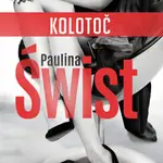 Kolotoč - Paulina Świst