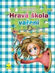 Hravá škola vaření - Zuzana Pospíšilová - e-kniha
