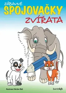 Zábavné spojovačky zvířata - Václav Ráž