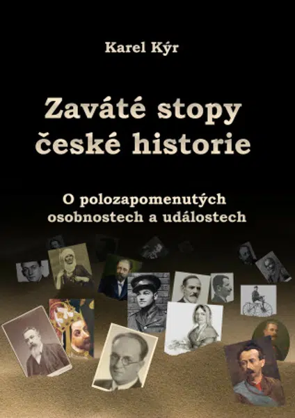 Zaváté stopy české historie - Karel Kýr - e-kniha