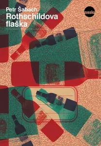 Rothschildova flaška - Petr Šabach