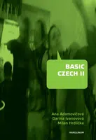 Basic Czech II - Ana Adamovičová, Milan Hrdlička, Darina Ivanovová - e-kniha