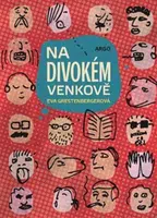 Na divokém venkově - Eva Grestenbergerová
