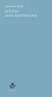 Flétna Iana Andersona - Stanislav Kolář