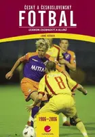 Český a československý fotbal - Luboš Jeřábek - e-kniha