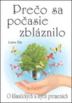 Prečo sa počasie zbláznilo - Ľubor Žák