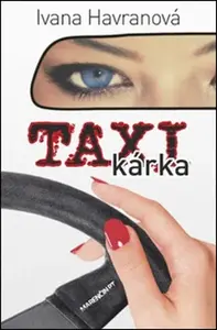 Taxikárka - Ivana Havranová