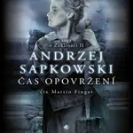 Zaklínač IV: Čas opovržení - Andrzej Sapkowski - audiokniha