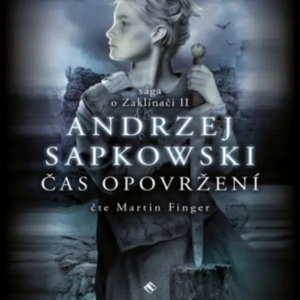 Zaklínač IV: Čas opovržení - Andrzej Sapkowski - audiokniha