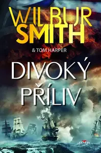 Divoký příliv - Wilbur Smith