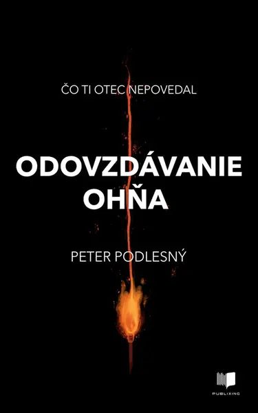Odovzdávanie ohňa - Peter Podlesný