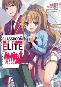 Classroom of the Elite (Light Novel) Vol. 4 - Syougo Kinugasa
