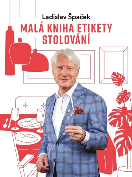 Malá kniha etikety stolování - Ladislav Špaček
