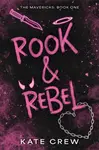 The Rook & Rebel - Kate Crew
