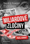 Miliardové zločiny - Pavel Kohout