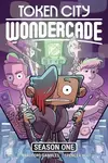 Token City Wondercade - D. Bradford Gambles, Spencer Holt