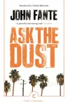 Ask The Dust - John Fante