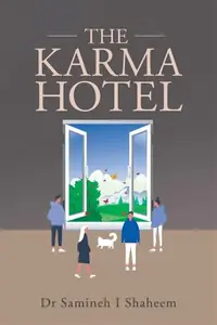 The Karma Hotel - Dr Samineh I Shaheem