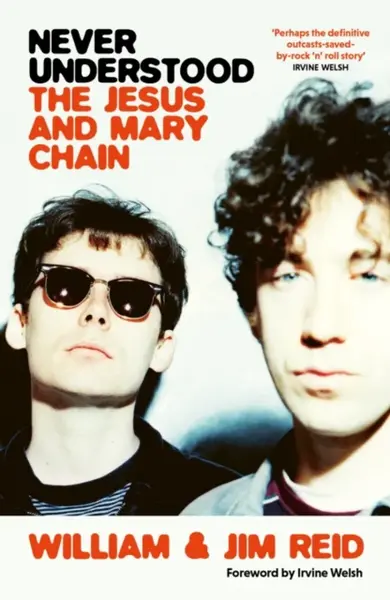 Never Understood - Jim Reid, William Reid