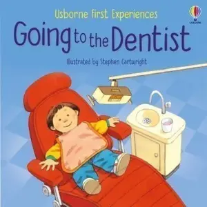Going to the Dentist: Usborne First Experiences - Anne Civardiová, Civardi Anne
