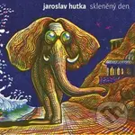Jaroslav Hutka: Skleněný den