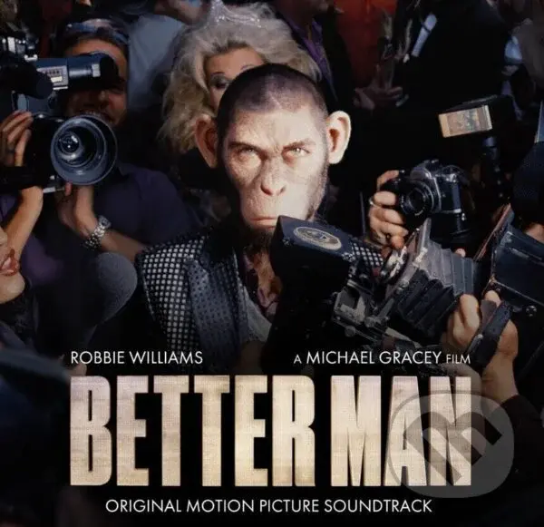 Robbie Williams: Better Man