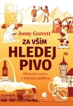 Za vším hledej pivo - Jonny Garrett