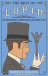 The Best of Lupin - Maurice Leblanc