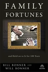 Family Fortunes - Bill Bonner