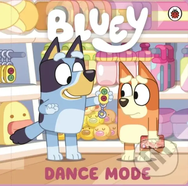Bluey: Dance Mode - Bluey