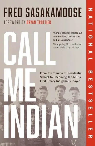 Call Me Indian - Sasakamoose Fred