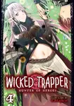 Wicked Trapper: Hunter of Heroes Vol. 4 - Wadapen.