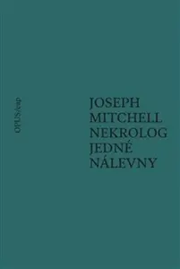 Nekrolog jedné nálevny - Joseph Mitchell