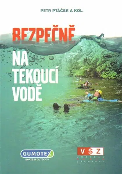 Bezpečně na tekoucí vodě - Petr Ptáček