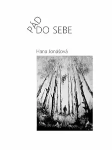Pád do sebe - Hana  Jonášová