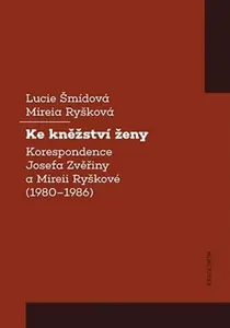 Ke kněžství ženy - Mireia Ryšková, Lucie Šmídová