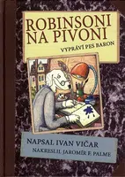 Robinsoni na Pivoni - Ivan Vičar, Jaromí Franrišek  Fumas Palme