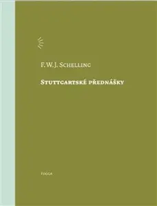 Stuttgartské přednášky - Friedrich Wilhelm J. Schelling