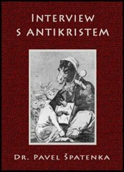 Interview s Antikristem - Pavel Špatenka