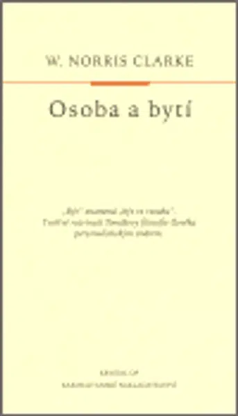 Osoba a bytí - W. Norris Clarke