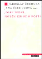 Josef Pekař: Příběh knihy o Kosti - Josef Pekař