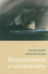 Romantismus a romantismy - Hrbata Zdeněk, Martin Procházka
