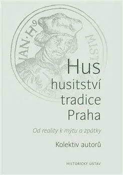 Hus - husitství - tradice - Praha